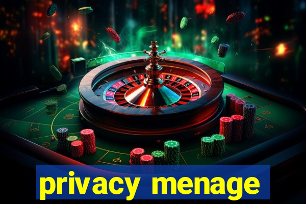 privacy menage